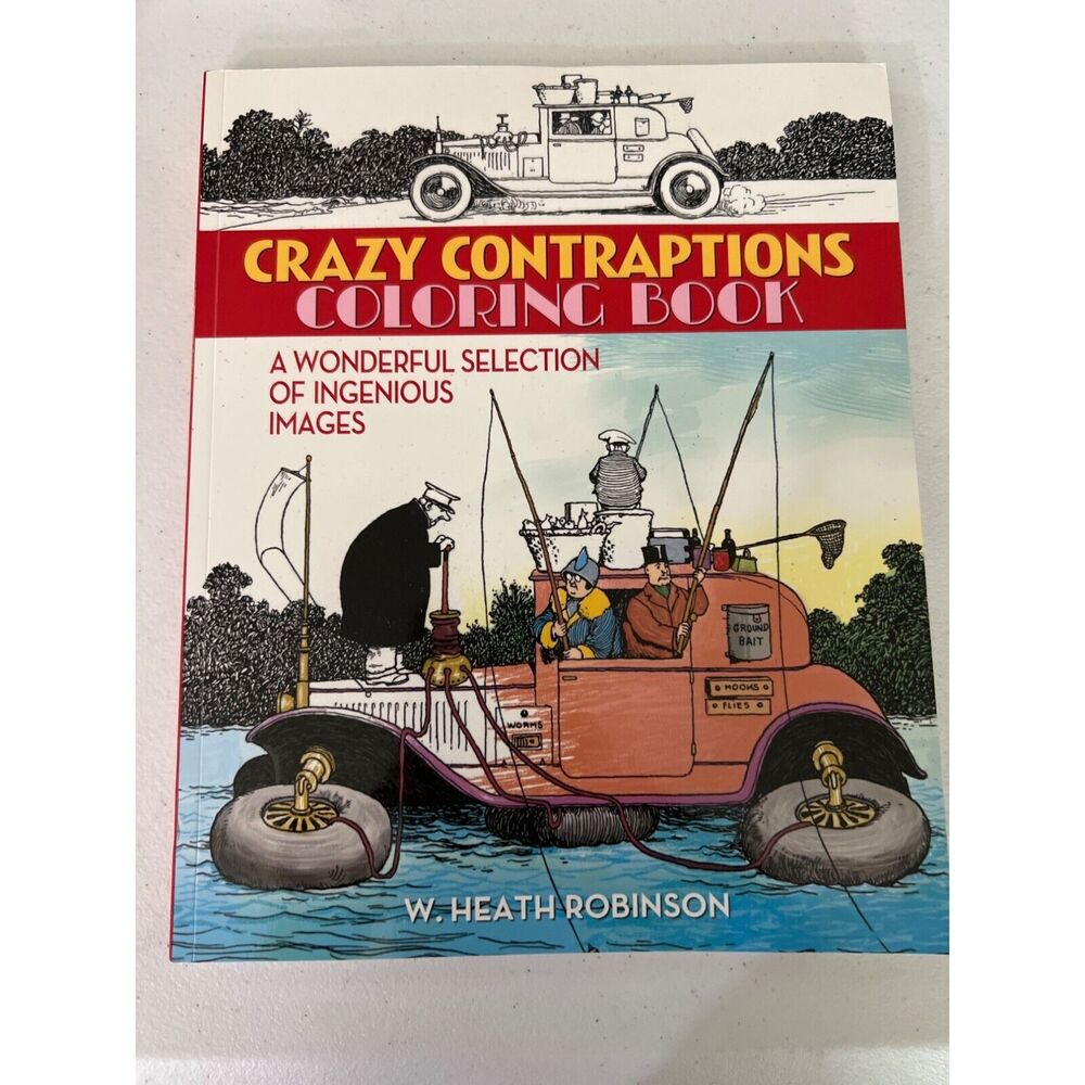 CRAZY CONTRAPTIONS COLORING BOOK: A WONDERFUL SELECTION OF By Patience Coster